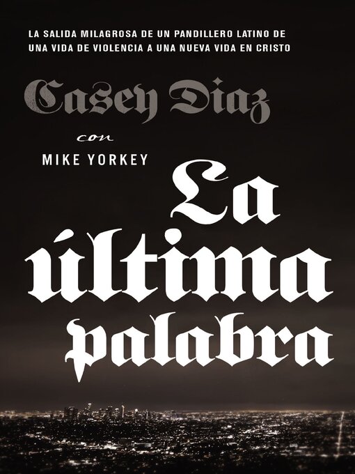 Title details for La última palabra by Casey Diaz - Available